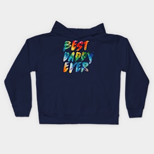 BEST DADDY EVER Kids Hoodie